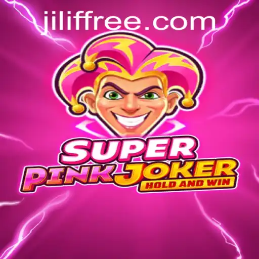 Unveiling the World of SuperPinkJoker: A Riveting Adventure with Jilif